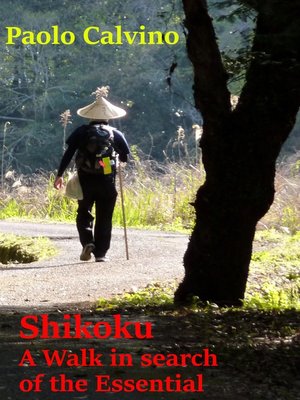 cover image of Shikoku a Walk in search of the Essential